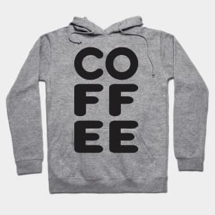 Coffee - Funny Quote shirt Hoodie